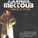 jamel mektoub (paroles de disque d'or )